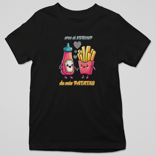 Camiseta Eres el Ketchup de Mis Patatas - ¡Amor a la Carta!