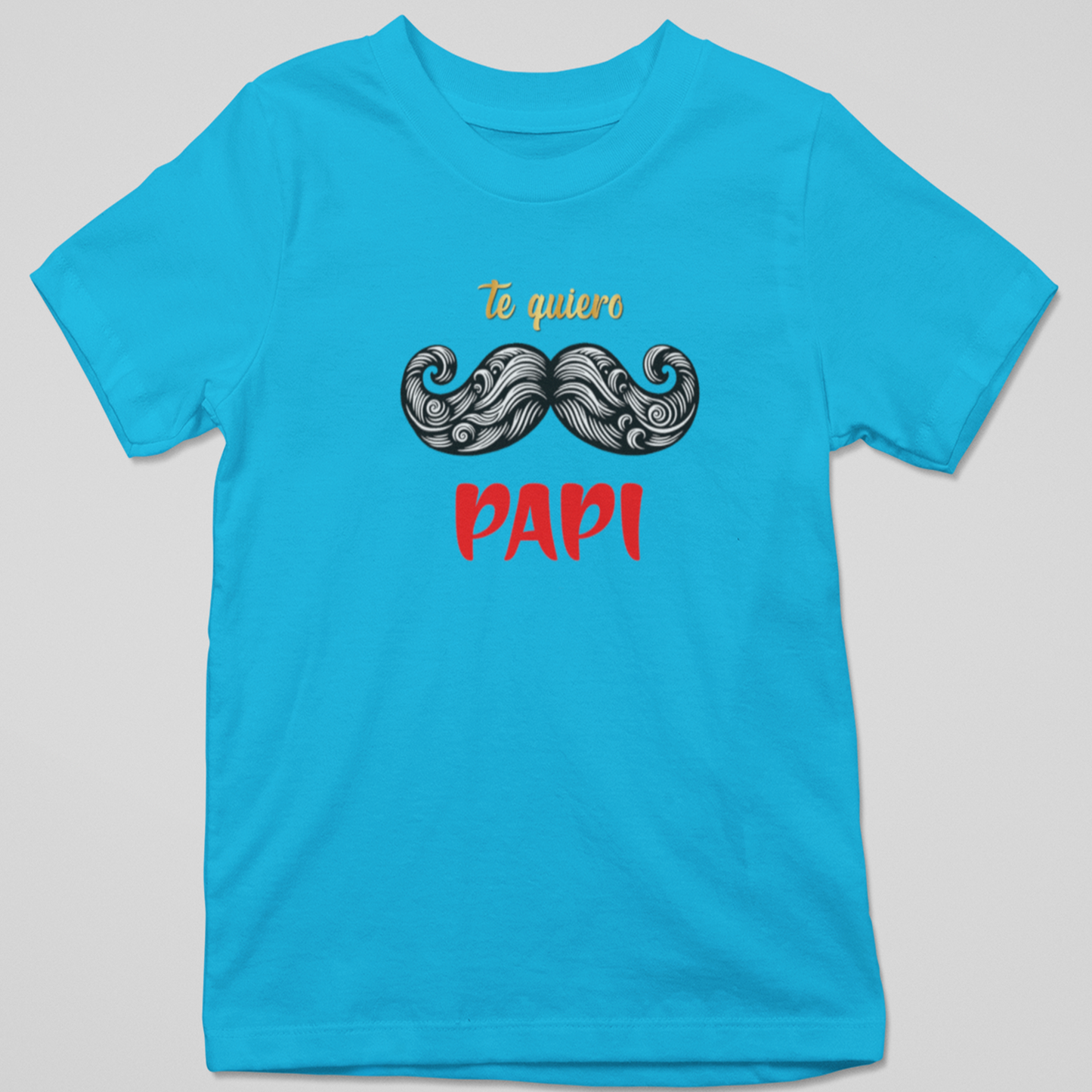 Camiseta "Te Quiero Papi" – ¡Para el Papá con Bigote y Corazón de Oro!